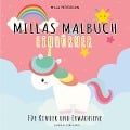 Cover-Bild zum Titel 'MILLAS EINHORN MALBUCH' von 'Milla Petersson'