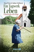 Cover-Bild zum Titel 'Ein Tagwerk Leben' von 'Dora Prinz, Sabine Eichhorst'