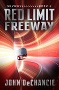Cover-Bild zum Titel 'Red Limit Freeway' von 'John Dechancie'