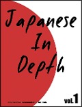 Cover-Bild zum Titel 'Japanese in Depth Vol.1' von 'International Communication Institute'