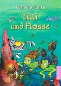 Lilli und Flosse - Cornelia Funke