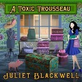 A Toxic Trousseau - Juliet Blackwell