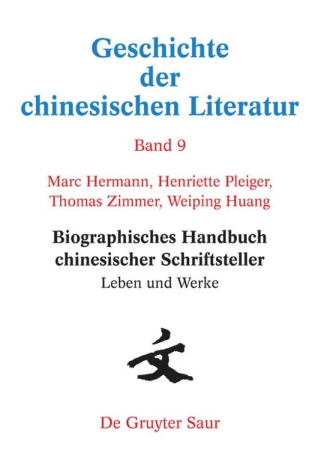 Biographisches Handbuch chinesischer Schriftsteller - Marc Hermann, Thomas Zimmer, Henriette Pleiger, Weiping Huang