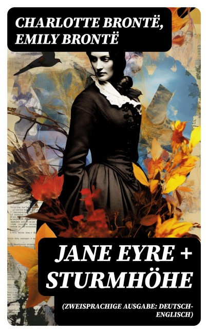 Jane Eyre + Sturmhöhe (Zweisprachige Ausgabe: Deutsch-Englisch) - Charlotte Brontë, Emily Brontë