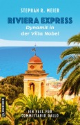Cover-Bild zum Titel 'Riviera Express - Dynamit in der Villa Nobel' von 'Stephan R. Meier'