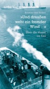 Cover-Bild zum Titel '"Und draußen weht ein fremder Wind ..."' von 'Kristine von Soden'