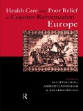 Cover-Bild zum Titel 'Health Care and Poor Relief in Counter-Reformation Europe' von ''