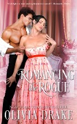 Romancing the Rogue - Olivia Drake