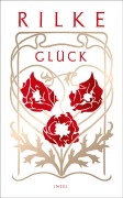 Cover-Bild zum Titel 'Glück' von 'Rainer Maria Rilke'
