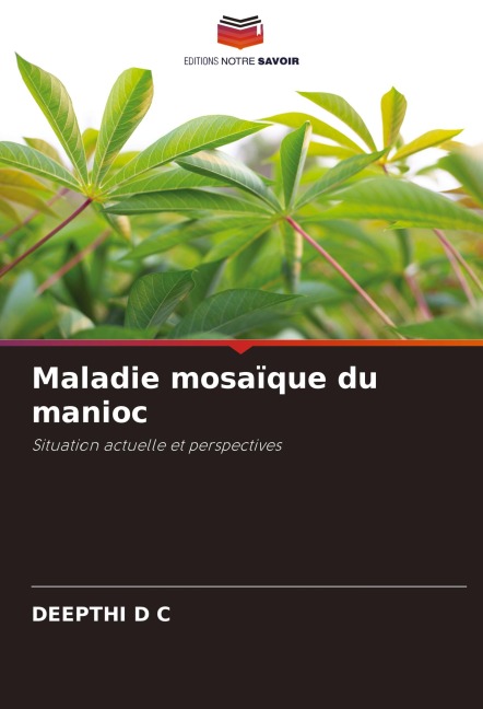 Maladie mosaïque du manioc - Deepthi D C