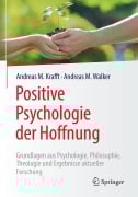Cover-Bild zum Titel 'Positive Psychologie der Hoffnung' von 'Andreas M. Krafft, Andreas M. Walker'