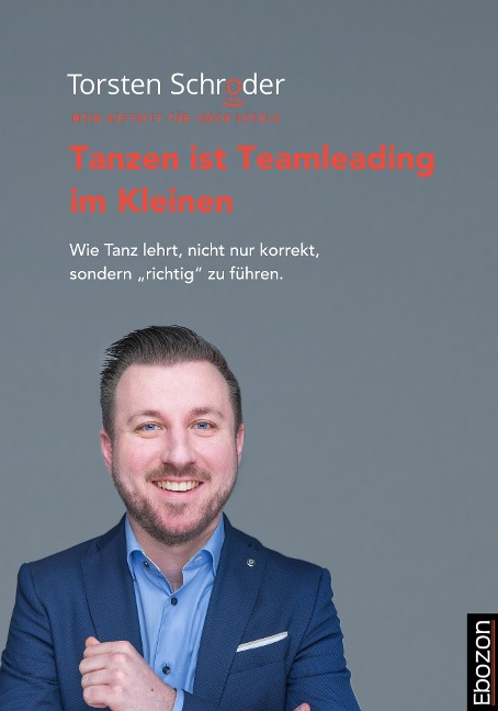 Tanzen ist Teamleading im Kleinen - Torsten Schröder