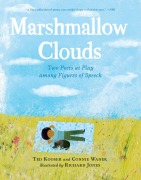 Cover-Bild zum Titel 'Marshmallow Clouds: Two Poets at Play Among Figures of Speech' von 'Connie Wanek, Ted Kooser'