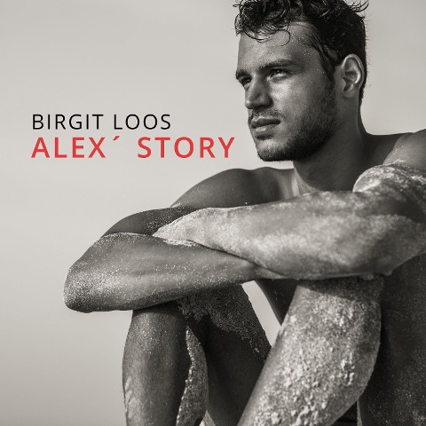 Alex¿ Story - Birgit Loos