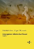 Cover-Bild zum Titel 'Erzeugnisse islamischer Kunst' von 'Friedrich Sarre, Eugen Mittwoch'