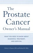 Cover-Bild zum Titel 'The Prostate Cancer Owner's Manual' von 'Harley A. Haynes Md, Richard M. Miles'