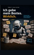 Cover-Bild zum Titel 'Ich gebe mein Bestes. Wirklich' von 'Brigitte E. S. Jansen'