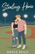 Cover-Bild zum Titel 'Stealing Home' von 'Grace Reilly'