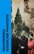 Cover-Bild zum Titel 'Meisterwerke russischer Phantastik' von 'Fjodor M. Dostojewski, A. K. Tolstoi, Nikolai Gogol, Iwan Sergejewitsch Turgenew, Nikolai Semjonowitsch Leskow'