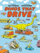 Cover-Bild zum Titel 'Dinos That Drive' von 'Suzy Levinson'