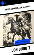 Cover-Bild zum Titel 'Don Quijote' von 'Miguel Cervantes De Saavedra'