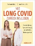 Cover-Bild zum Titel 'Mit Long Covid zurück ins Leben' von 'Stefanie Nüßlein, Cornelia Ott'