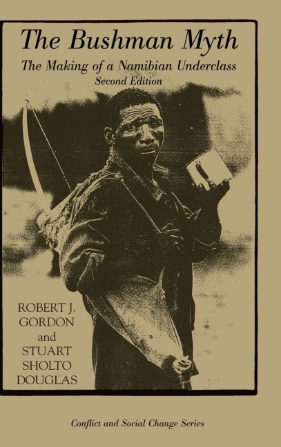 The Bushman Myth - Robert Gordon