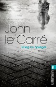 Krieg im Spiegel - John Le Carré