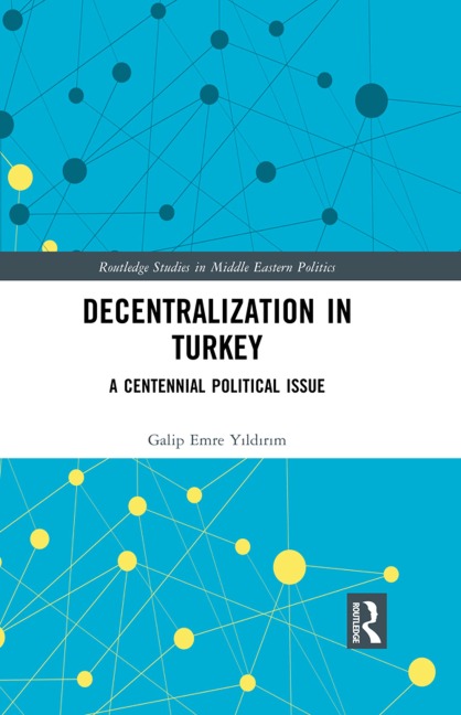 Decentralization in Turkey - Galip Emre Yildirim