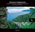 Cover-Bild zum Titel 'Paesaggi terrazzati. I muretti a secco nella tradizione rurale ligure' von 'Adriana Ghersi, Giovanni Ghiglione'