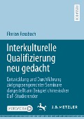 Interkulturelle Qualifizierung neu gedacht - Florian Rossbach