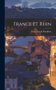 France et Rhin - Pierre-Joseph Proudhon
