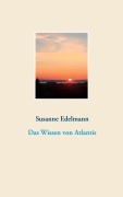Cover-Bild zum Titel 'Das Wissen von Atlantis' von 'Susanne Edelmann'