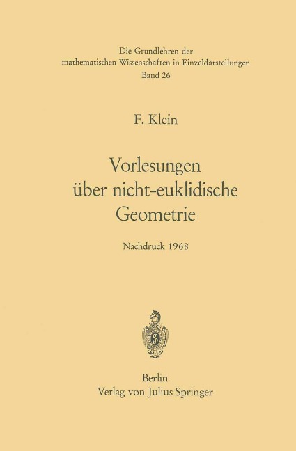 Vorlesungen über Nicht-Euklidische Geometrie - Felix Klein