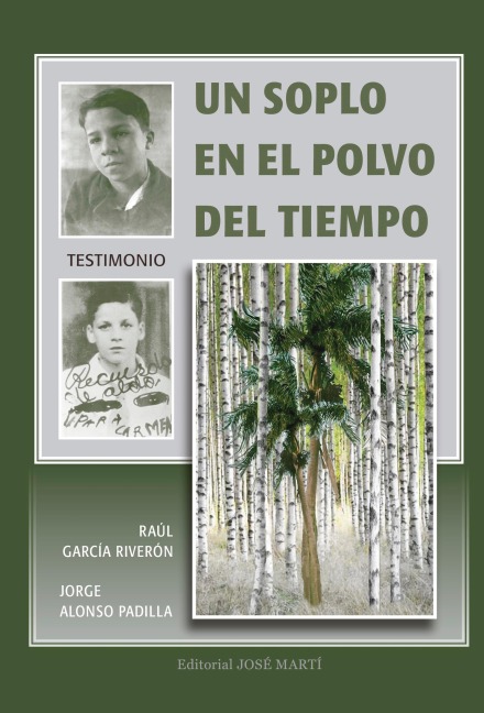 Un soplo en el polvo del tiempo - Raúl García Riverón, Jorge Alonso Padilla