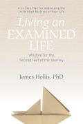 Cover-Bild zum Titel 'Living an Examined Life' von 'James Hollis'