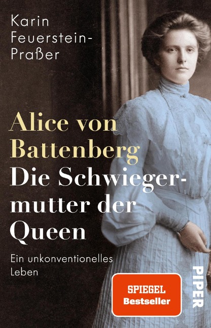 Alice von Battenberg - Die Schwiegermutter der Queen - Karin Feuerstein-Praßer