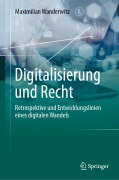 Cover-Bild zum Titel 'Digitalisierung und Recht' von 'Maximilian Wanderwitz'