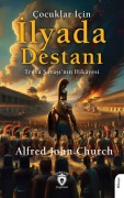 Cover-Bild zum Titel 'Cocuklar Icin Ilyada Destani' von 'Alfred John Church'