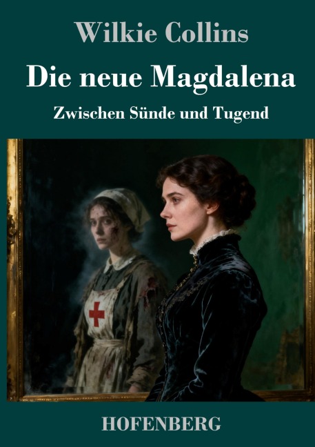 Die neue Magdalena - Wilkie Collins