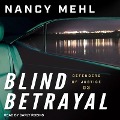 Cover-Bild zum Titel 'Blind Betrayal' von 'Nancy Mehl'