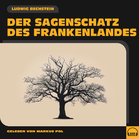 Der Sagenschatz des Frankenlandes - Ludwig Bechstein