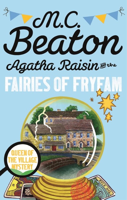 Agatha Raisin and the Fairies of Fryfam - M. C. Beaton