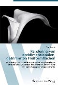 Rendering von dreidimensionalen, getrimmten Freiformflächen - Olga Kasemir