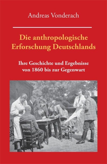 Die anthropologische Erforschung Deutschlands - Andreas Vonderach