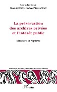 Cover-Bild zum Titel 'La préservation des archives privées et l'intérêt public' von 'Fromageau, Cornu'