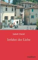 Irrfahrt der Liebe - Isabell Charell