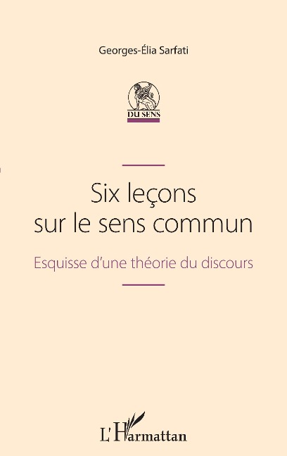 Six leçons sur le sens commun - Sarfati