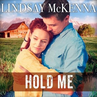 Hold Me Lib/E - Lindsay Mckenna