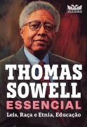Thomas Sowell Essencial - Vol. 2 - Thomas Sowell